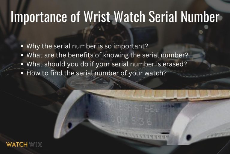 Importance of Wrist Watch Serial Number – Must Know Facts!